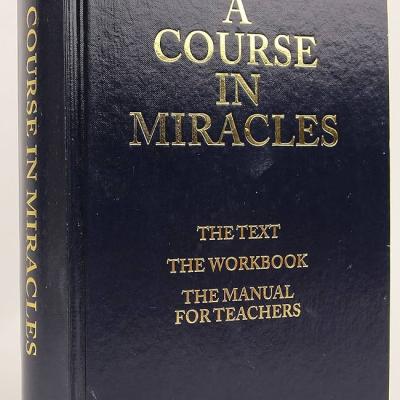 A Course in Miracles: A Teaching of Oneness, Forgiveness, and Inner Awakening