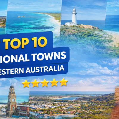 Top 10 Regional Towns in Western Australia