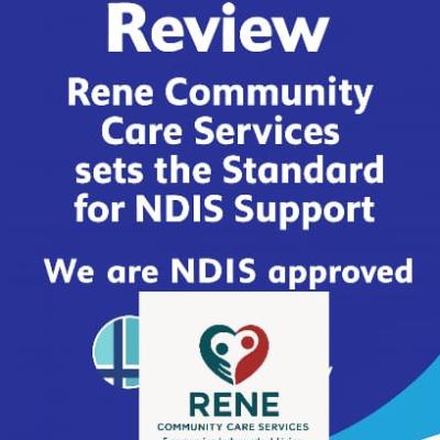 Review: Rene Community Care Services Sets the Standard for NDIS Support